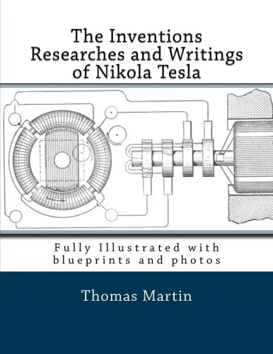 The Inventions Researches and Writings of Nikola Tesla Paperback  November 1, 2013
